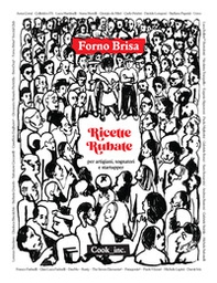 Ricette rubate per artigiani, sognatori e startupper - Librerie.coop Ricette rubate per artigiani, sognatori e startupper - Librerie.coop