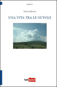 Una vita tra le nuvole - Librerie.coop
