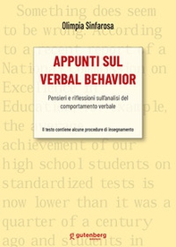 Appunti sul verbal behavior. Pensieri e riflessioni sull'analisi del comportamento verbale - Librerie.coop