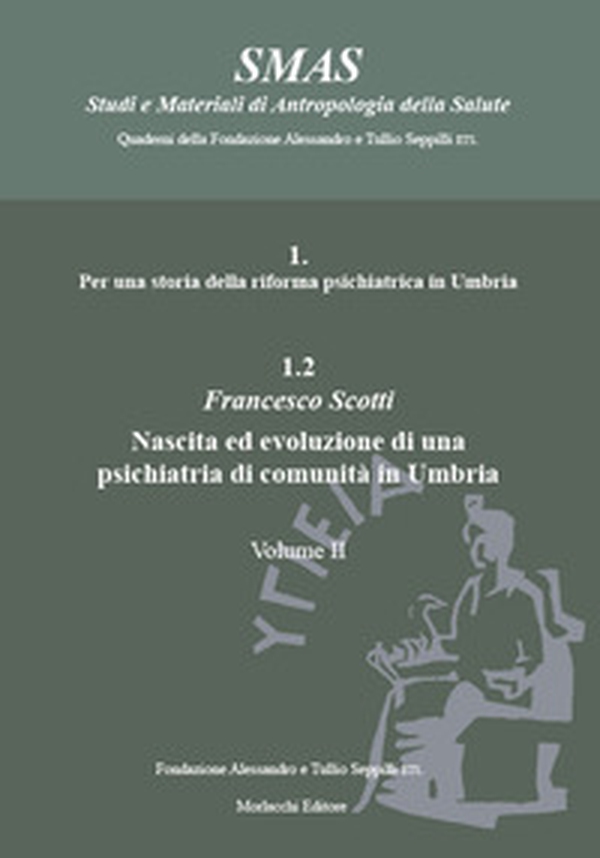 Per una storia della riforma psichiatrica in Umbria - Vol. 1.2\2 - Librerie.coop Per una storia della riforma psichiatrica in Umbria - Vol. 1.2\2 - Librerie.coop