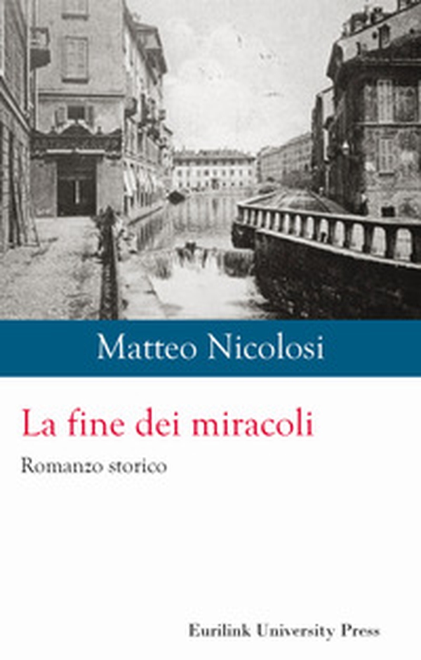 La fine dei miracoli - Librerie.coop La fine dei miracoli - Librerie.coop