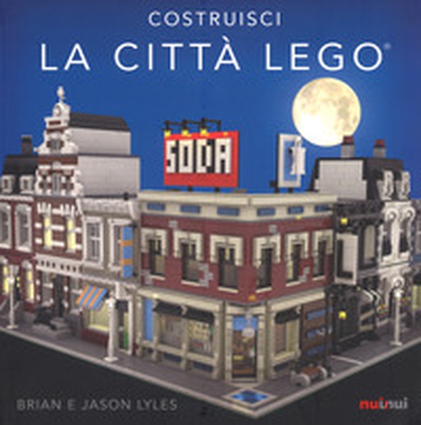 Costruisci la città Lego® - Librerie.coop Costruisci la città Lego® - Librerie.coop
