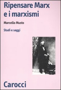 Ripensare Marx e i marxismi. Studi e saggi - Librerie.coop