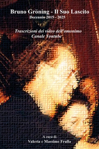 Bruno Gröning. Il suo lascito - Librerie.coop