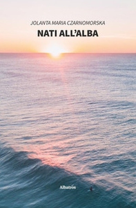 Nati all'alba - Librerie.coop