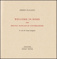 Welcome in Rome. Piccolo manuale di conversazione - Librerie.coop