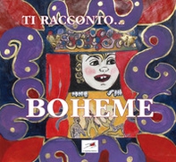 Ti racconto... la Boheme - Librerie.coop
