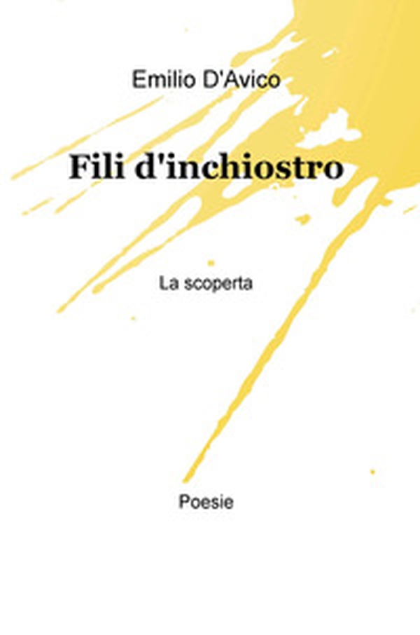 Fili d'inchiostro. La scoperta - Librerie.coop Fili d'inchiostro. La scoperta - Librerie.coop
