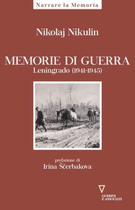 Memorie di guerra. Leningrado (1941-1945) - Librerie.coop