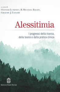 Alessitimia. I progressi della ricerca, della teoria e della pratica clinica - Librerie.coop