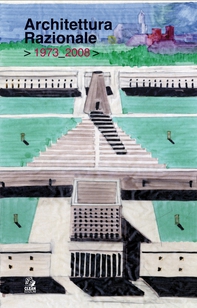ARCHITETTURA RAZIONALE  > 1973_2008 > - Librerie.coop