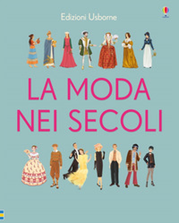 La moda nei secoli - Librerie.coop La moda nei secoli - Librerie.coop
