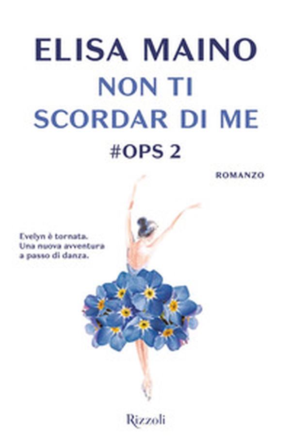 Non ti scordar di me. #Ops - Librerie.coop Non ti scordar di me. #Ops - Librerie.coop