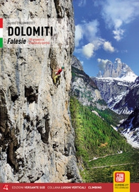 Dolomiti. Falesie. 105 proposte di arrampicata sportiva - Librerie.coop