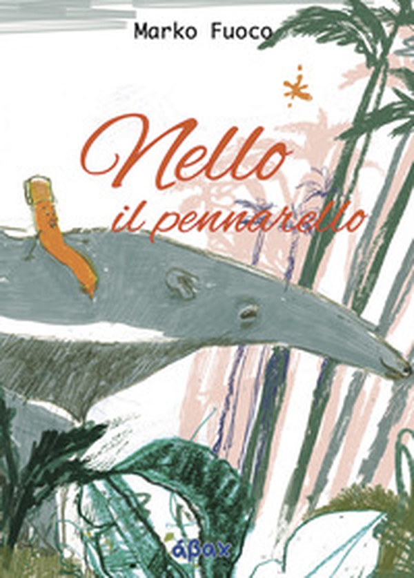 Nello il pennarello - Librerie.coop