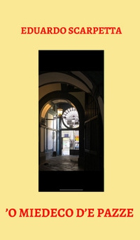 'O miedeco d'e pazze - Librerie.coop 'O miedeco d'e pazze - Librerie.coop