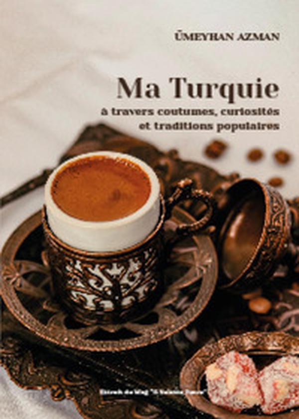 Ma Turquie à travers coutumes, curiosités et traditions populaires - Librerie.coop Ma Turquie à travers coutumes, curiosités et traditions populaires - Librerie.coop