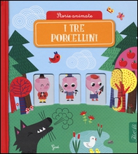 I tre porcellini. Storie animate - Librerie.coop