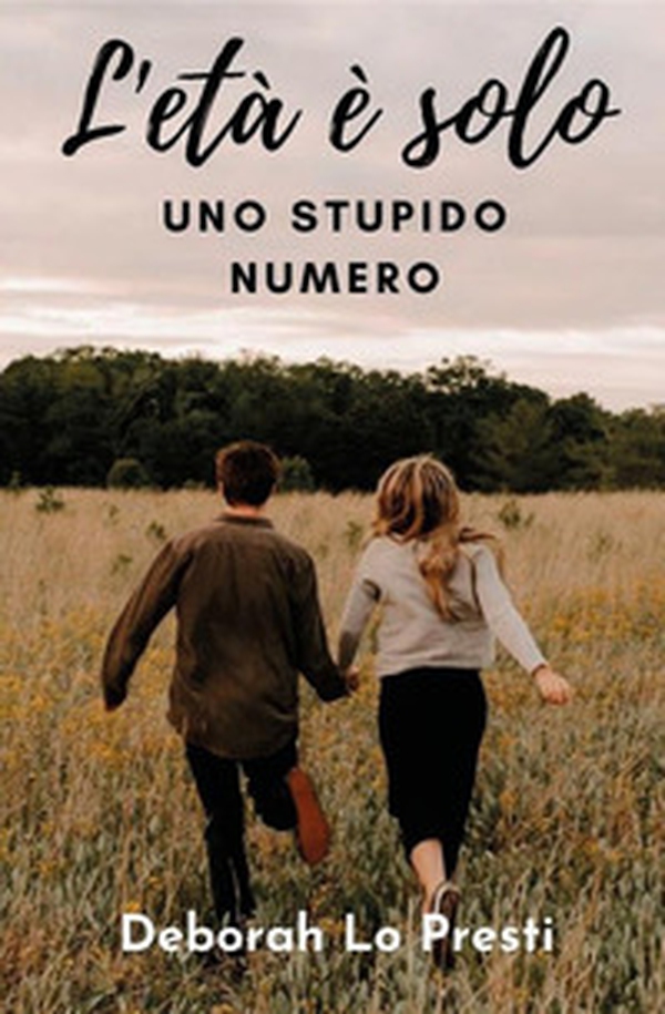 L'età è solo uno stupido numero - Librerie.coop L'età è solo uno stupido numero - Librerie.coop