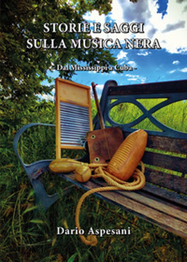 Storie e saggi sulla musica nera. Dal Mississippi a Cuba - Librerie.coop Storie e saggi sulla musica nera. Dal Mississippi a Cuba - Librerie.coop