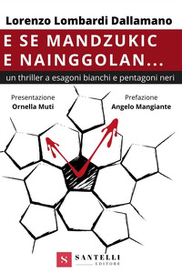 E se Mandzukic e Nainggolan... - Librerie.coop E se Mandzukic e Nainggolan... - Librerie.coop