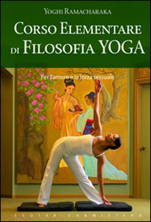 Corso elementare di filosofia yoga - Librerie.coop