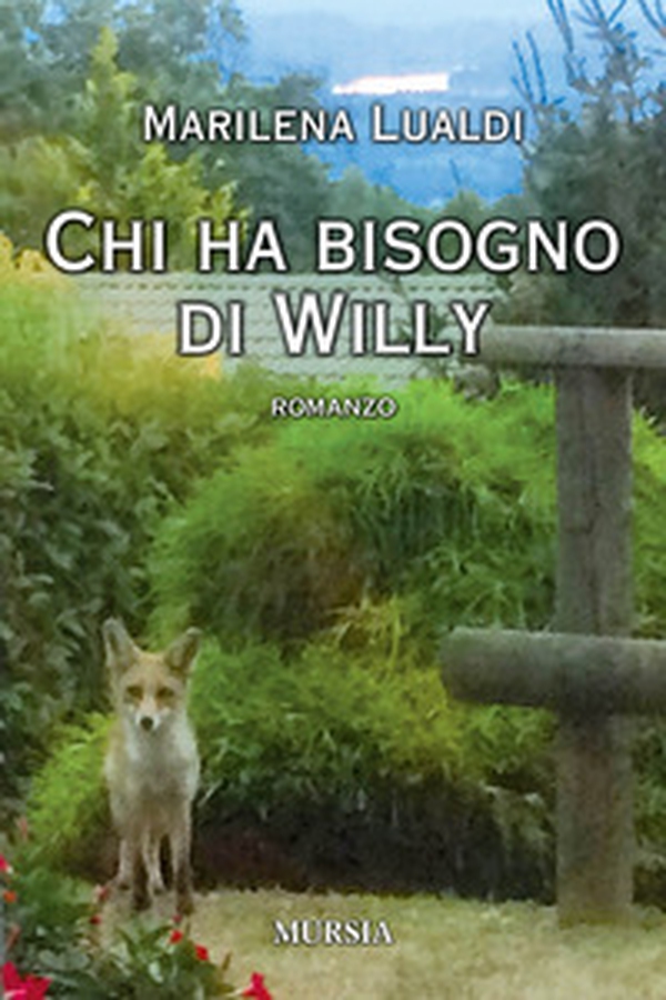 Chi ha bisogno di Willy - Librerie.coop Chi ha bisogno di Willy - Librerie.coop
