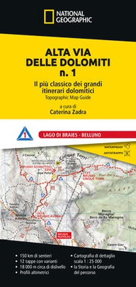 Alta Via delle Dolomiti n. 1. Il più classico dei grandi itinerari dolomitici. Lago di Braies - Belluno - Librerie.coop