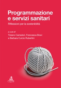 Programmazione e servizi sanitari. Riflessioni per la sostenibilità - Librerie.coop