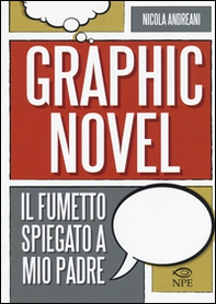 Il graphic novel. Il fumetto spiegato a mio padre - Librerie.coop