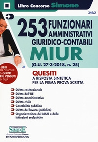 253 funzionari amministrativi giuridico-contabili MIUR. Quesiti a risposta sintetica per la prima prova scritta - Librerie.coop 253 funzionari amministrativi giuridico-contabili MIUR. Quesiti a risposta sintetica per la prima prova scritta - Librerie.coop
