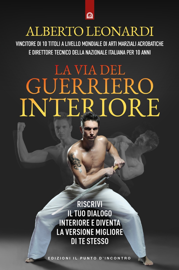 La via del guerriero interiore - Librerie.coop