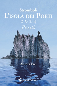 Stromboli l'Isola dei poeti - Librerie.coop Stromboli l'Isola dei poeti - Librerie.coop