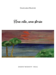 Una vita, una storia - Librerie.coop