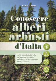 Conoscere gli alberi e gli arbusti d'Italia - Librerie.coop