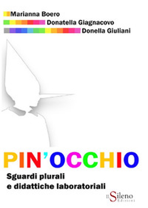 Pin'occhio. Sguardi plurali e didattiche laboratoriali - Librerie.coop Pin'occhio. Sguardi plurali e didattiche laboratoriali - Librerie.coop