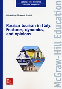 Russian tourism in Italy: features, dynamics, and opinions - Librerie.coop