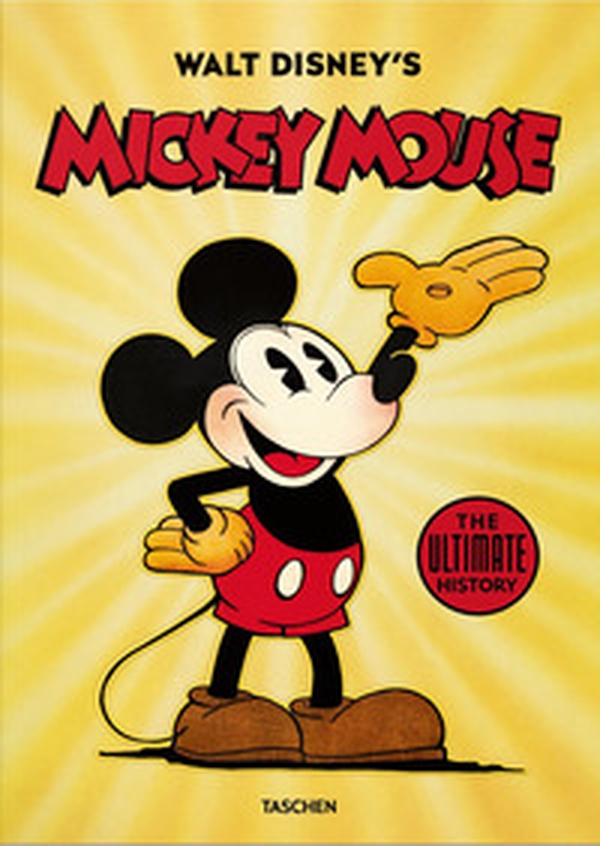 Walt Disney's Mickey Mouse. The ultimate history - Librerie.coop Walt Disney's Mickey Mouse. The ultimate history - Librerie.coop