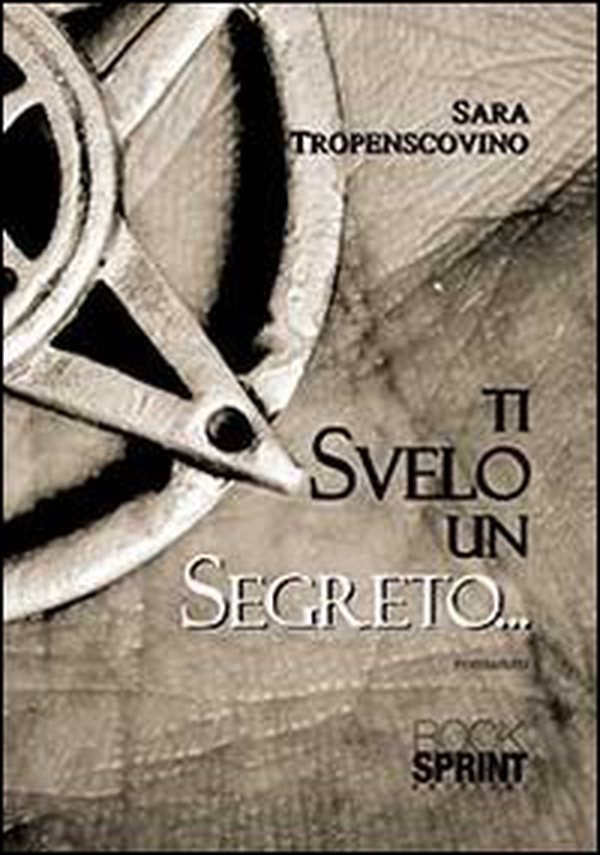 Ti svelo un segreto - Librerie.coop Ti svelo un segreto - Librerie.coop