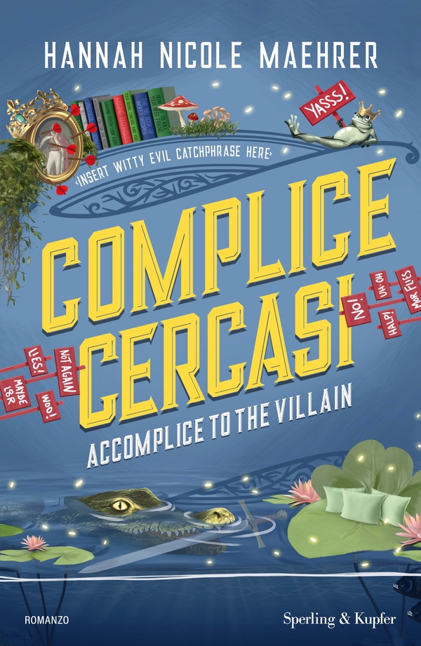 Complice cercasi. Accomplice to the villain - Librerie.coop Complice cercasi. Accomplice to the villain - Librerie.coop