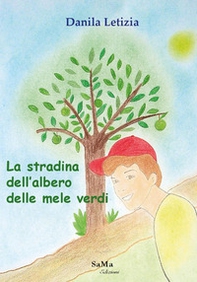 La stradina dell'albero delle mele verdi - Librerie.coop