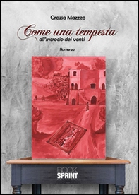 Come una tempesta all'incrocio dei venti - Librerie.coop