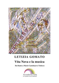 Vita Nova e la musica. Da Dante a Mario Castelnuovo Tedesco - Librerie.coop