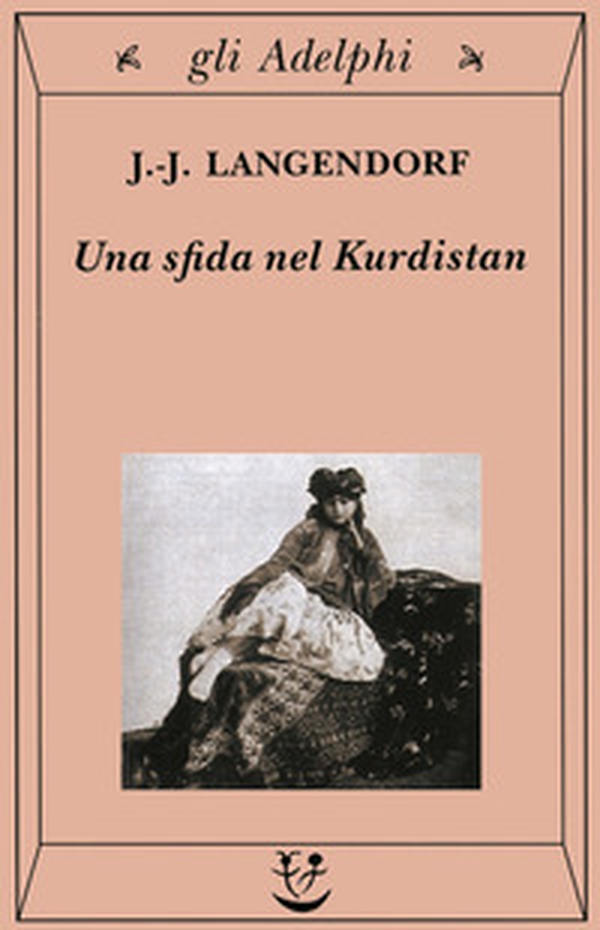 Una sfida nel Kurdistan - Librerie.coop Una sfida nel Kurdistan - Librerie.coop