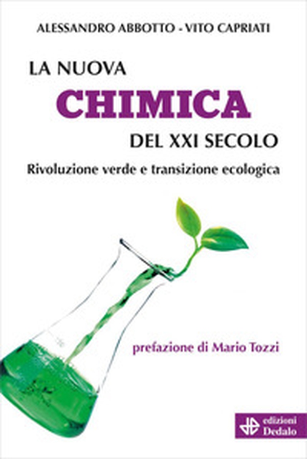 La nuova chimica del XXI secolo. Rivoluzione verde e transizione ecologica - Librerie.coop La nuova chimica del XXI secolo. Rivoluzione verde e transizione ecologica - Librerie.coop