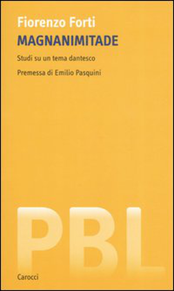 Magnanimitade. Studi su un tema dantesco - Librerie.coop