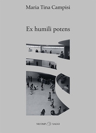 Ex humili potens - Librerie.coop
