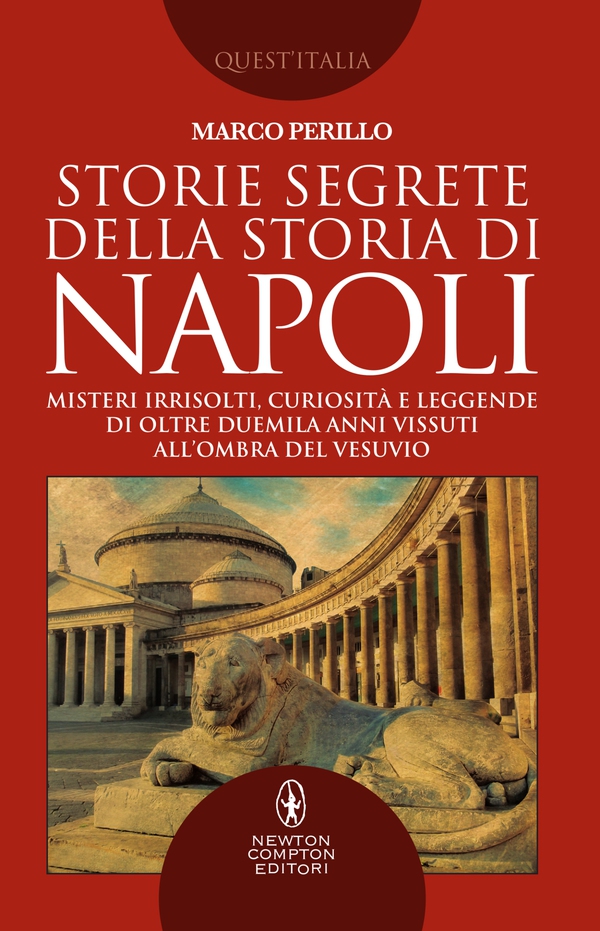 Storie segrete della storia di Napoli - Librerie.coop Storie segrete della storia di Napoli - Librerie.coop