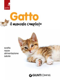 Gatto. Il manuale completo - Librerie.coop