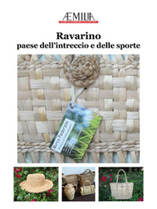 Ravarino. Paese dell'intreccio e delle sporte - Librerie.coop